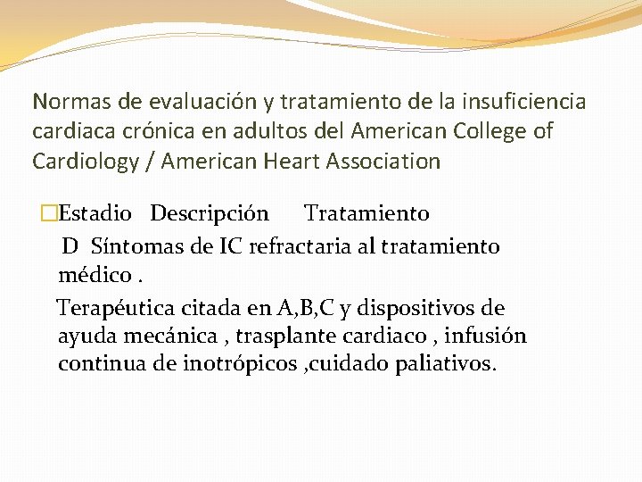 Normas de evaluación y tratamiento de la insuficiencia cardiaca crónica en adultos del American
