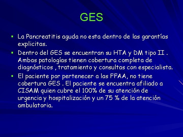 GES § La Pancreatitis aguda no esta dentro de las garantías § § explicitas.