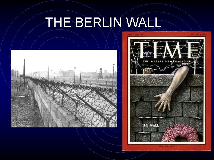 THE BERLIN WALL 