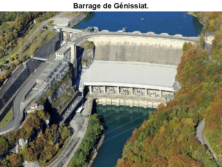 Barrage de Génissiat. 