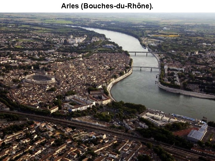 Arles (Bouches-du-Rhône). 