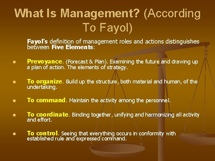 What Is Management? (According To Fayol) Fayol's definition of management roles and actions distinguishes