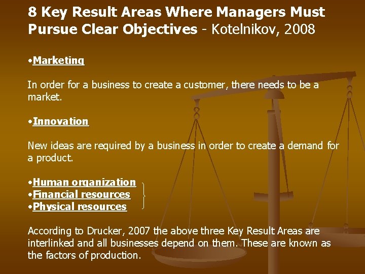 8 Key Result Areas Where Managers Must Pursue Clear Objectives - Kotelnikov, 2008 •