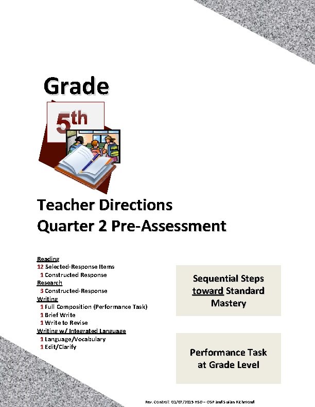 Grade th 5 Teacher Directions Quarter 2 Pre‐Assessment Reading 12 Selected‐Response Items 1 Constructed