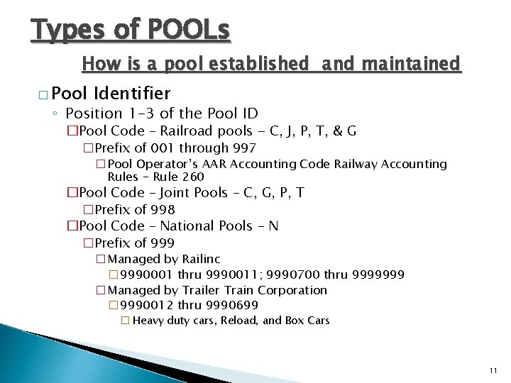 Types of POOLs How is a pool established and maintained � Pool Identifier ◦ Types of POOLs How is a pool established and maintained � Pool Identifier ◦