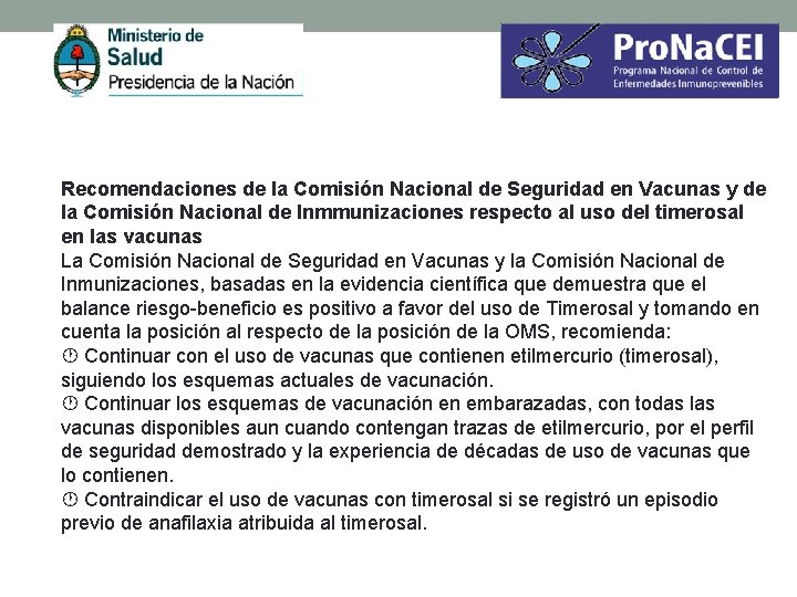 Recomendaciones de la Comisión Nacional de Seguridad en Vacunas y de la Comisión Nacional