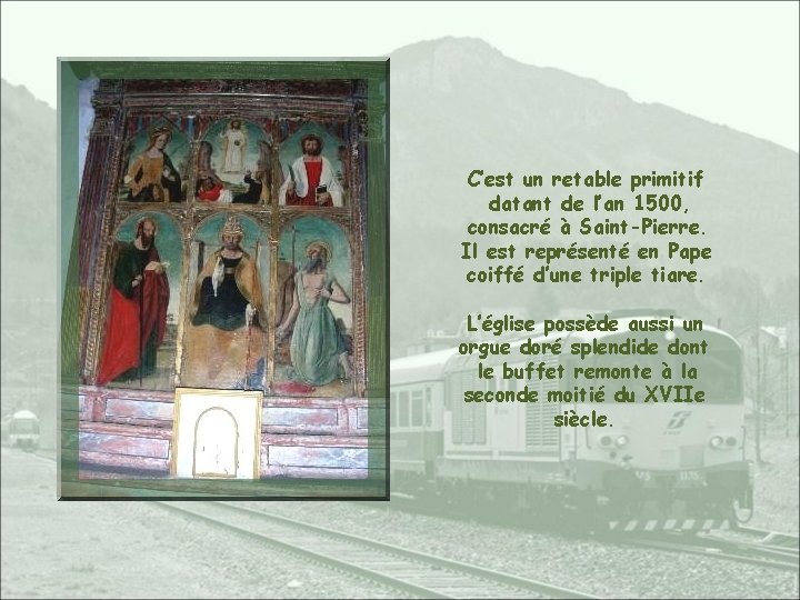 C’est un retable primitif datant de l’an 1500, consacré à Saint-Pierre. Il est représenté