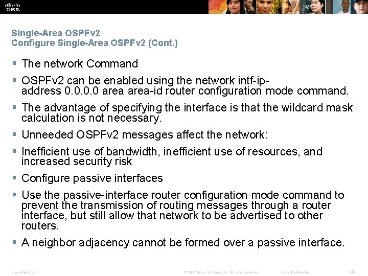 Single-Area OSPFv 2 Configure Single-Area OSPFv 2 (Cont. ) § The network Command § Single-Area OSPFv 2 Configure Single-Area OSPFv 2 (Cont. ) § The network Command §