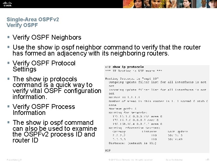 Single-Area OSPFv 2 Verify OSPF § Verify OSPF Neighbors § Use the show ip Single-Area OSPFv 2 Verify OSPF § Verify OSPF Neighbors § Use the show ip