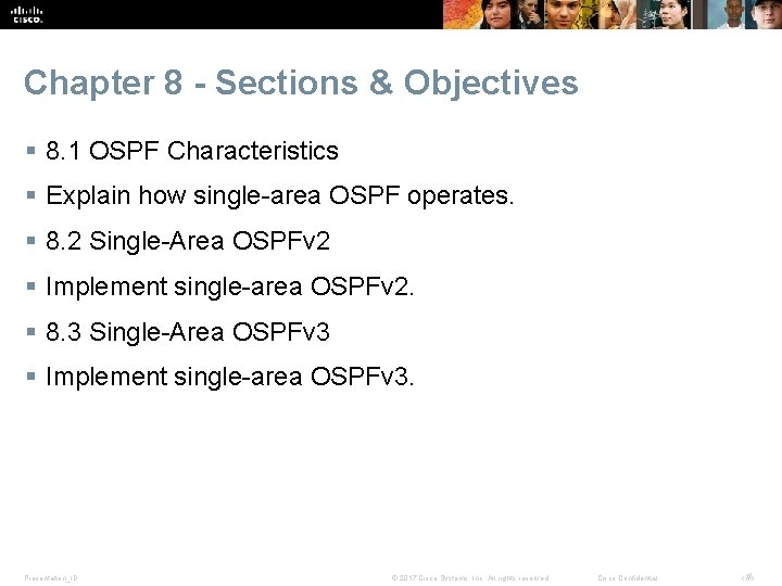 Chapter 8 - Sections & Objectives § 8. 1 OSPF Characteristics § Explain how Chapter 8 - Sections & Objectives § 8. 1 OSPF Characteristics § Explain how
