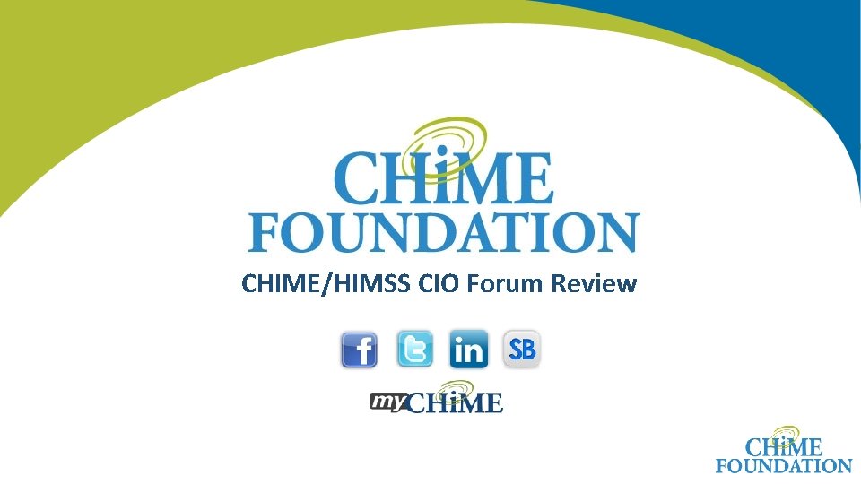 CHIME/HIMSS CIO Forum Review 