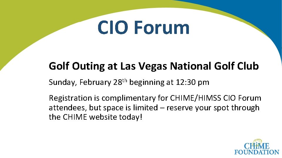 CIO Forum Golf Outing at Las Vegas National Golf Club Sunday, February 28 th