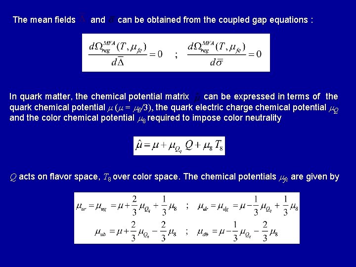 The mean fields and can be obtained from the coupled gap equations : In