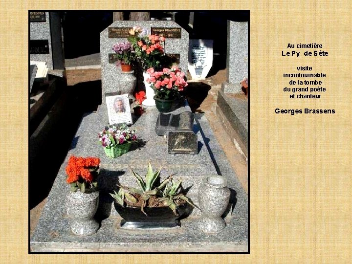 Au cimetière Le Py de Sète visite incontournable de la tombe du grand poète