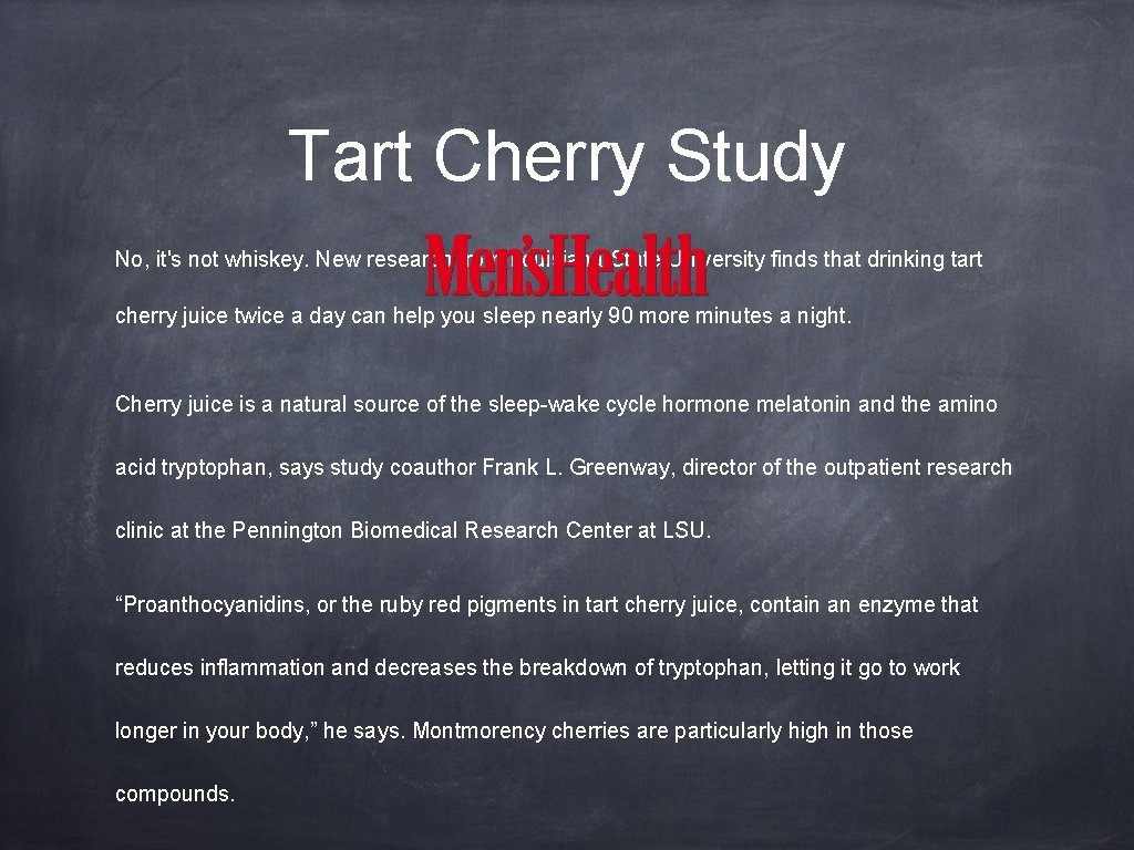 Tart Cherry Study No, it's not whiskey. New research from Louisiana State University finds