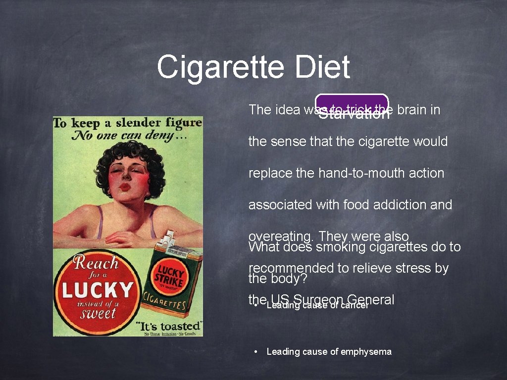Cigarette Diet The idea was to trick the brain in Starvation the sense that