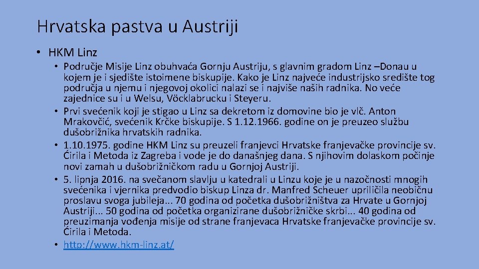 Hrvatska pastva u Austriji • HKM Linz • Područje Misije Linz obuhvaća Gornju Austriju,