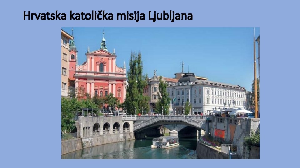 Hrvatska katolička misija Ljubljana 