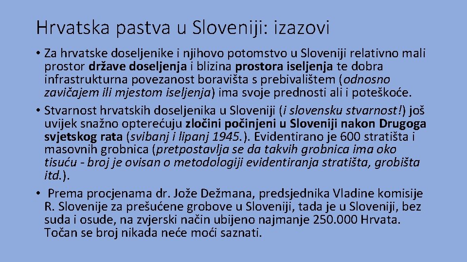 Hrvatska pastva u Sloveniji: izazovi • Za hrvatske doseljenike i njihovo potomstvo u Sloveniji