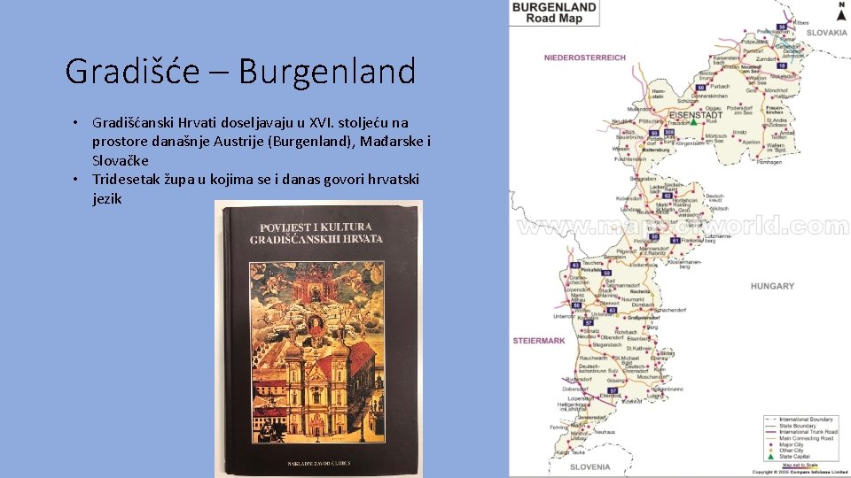 Gradišće – Burgenland • Gradišćanski Hrvati doseljavaju u XVI. stoljeću na prostore današnje Austrije