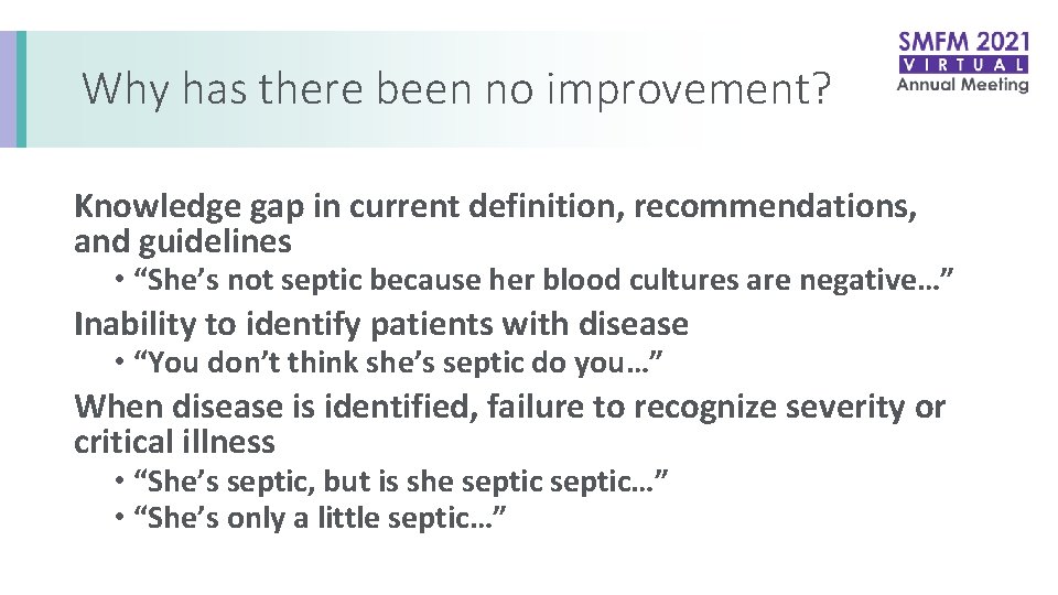 Why has there been no improvement? Knowledge gap in current definition, recommendations, and guidelines