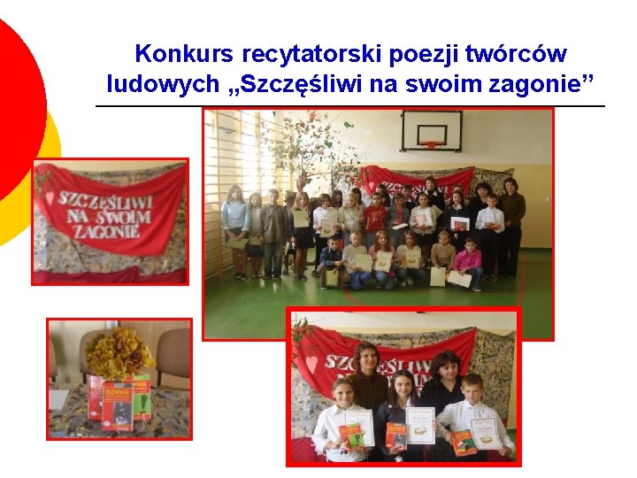 Konkurs recytatorski poezji twórców ludowych „Szczęśliwi na swoim zagonie” 