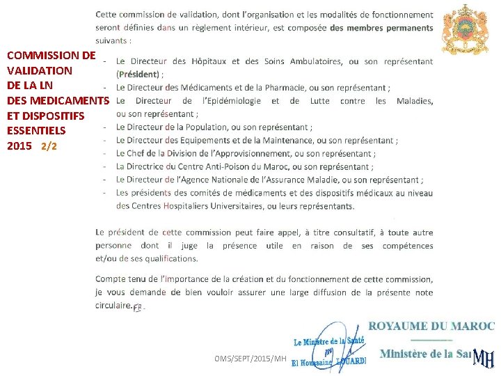 COMMISSION DE VALIDATION DE LA LN DES MEDICAMENTS ET DISPOSITIFS ESSENTIELS 2015 2/2 OMS/SEPT/2015/MH