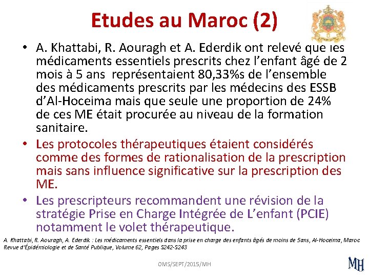 Etudes au Maroc (2) • A. Khattabi, R. Aouragh et A. Ederdik ont relevé