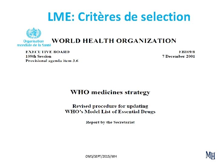 LME: Critères de selection OMS/SEPT/2015/MH 