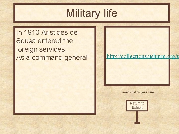 Military life In 1910 Aristides de Sousa entered the foreign services As a command