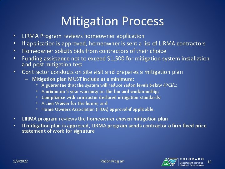 Mitigation Process LIRMA Program reviews homeowner application If application is approved, homeowner is sent