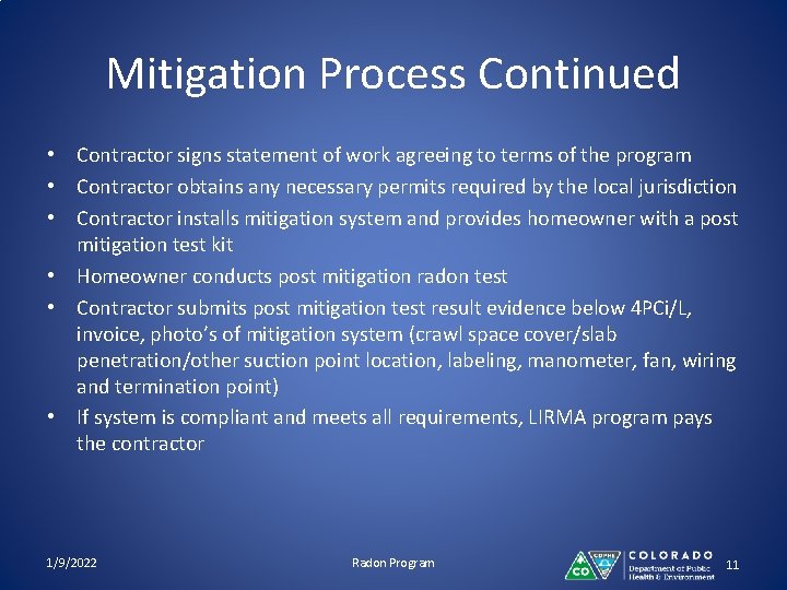 Mitigation Process Continued • Contractor signs statement of work agreeing to terms of the