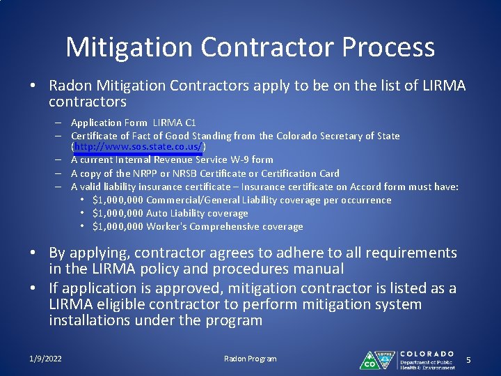 Mitigation Contractor Process • Radon Mitigation Contractors apply to be on the list of