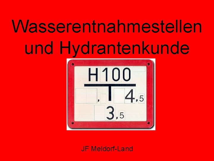 Wasserentnahmestellen und Hydrantenkunde JF Meldorf-Land 