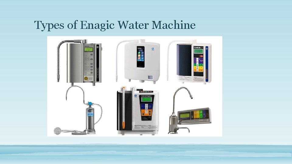 Types of Enagic Water Machine 