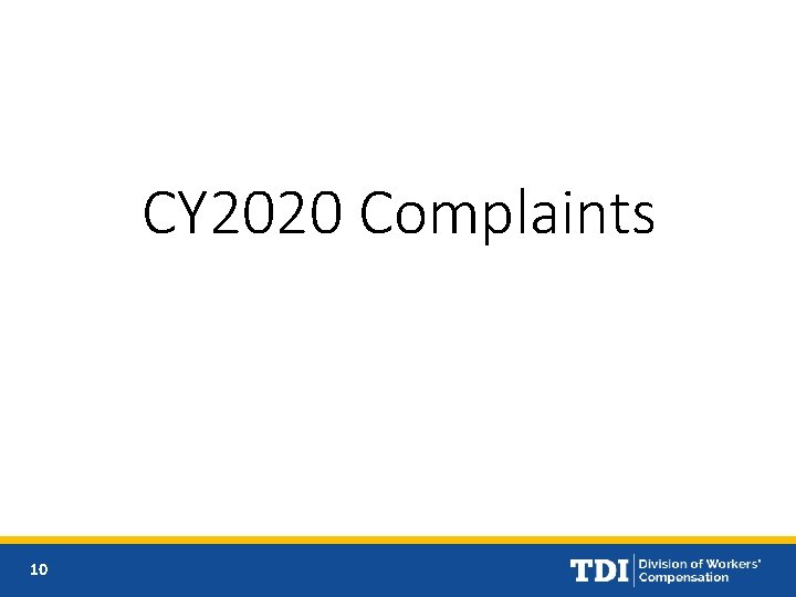 CY 2020 Complaints 10 