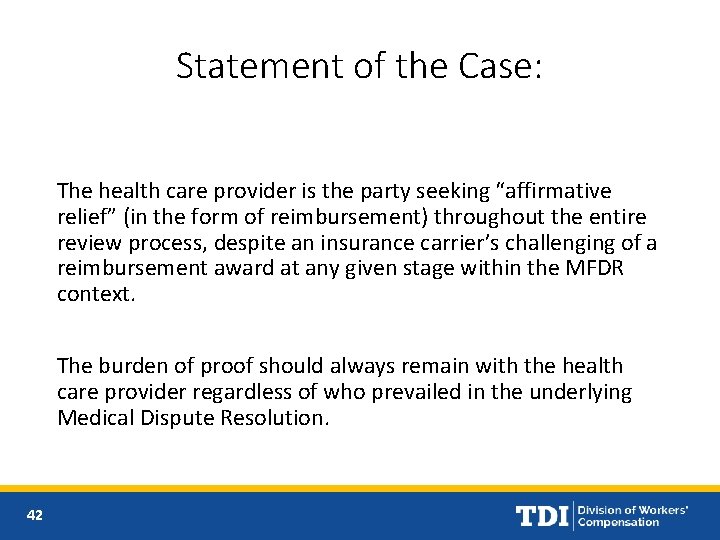 Statement of the Case: The health care provider is the party seeking “affirmative relief”