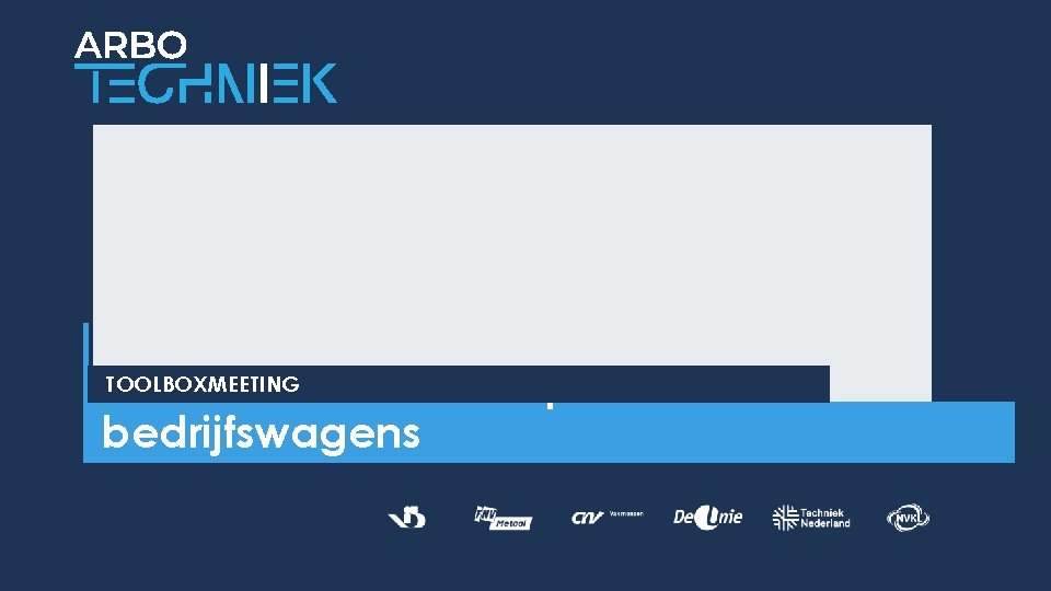 TOOLBOXMEETING Vervoer van voorwerpen in bedrijfswagens 