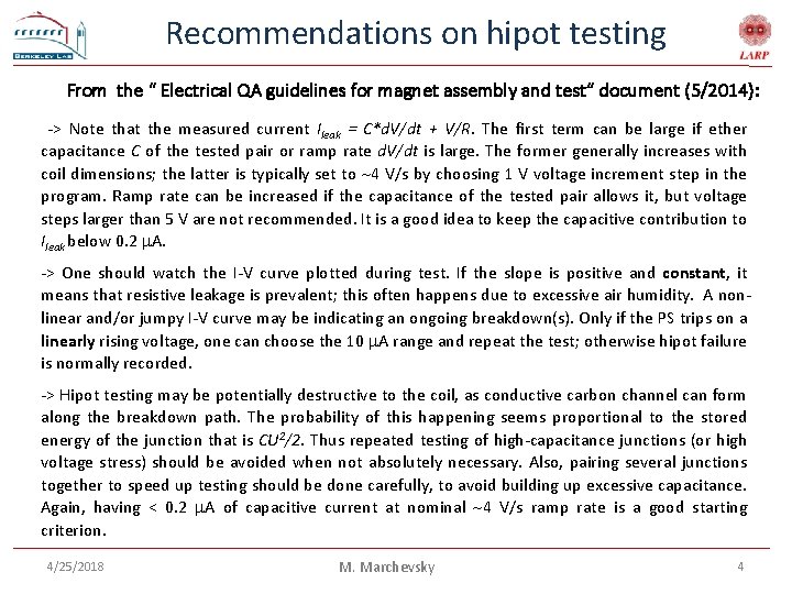 Recommendations on hipot testing From the “ Electrical QA guidelines for magnet assembly and