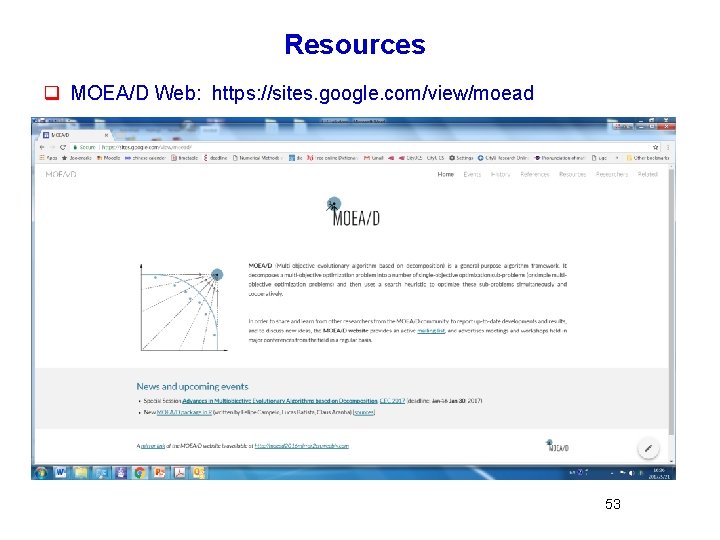 Resources q MOEA/D Web: https: //sites. google. com/view/moead 53 