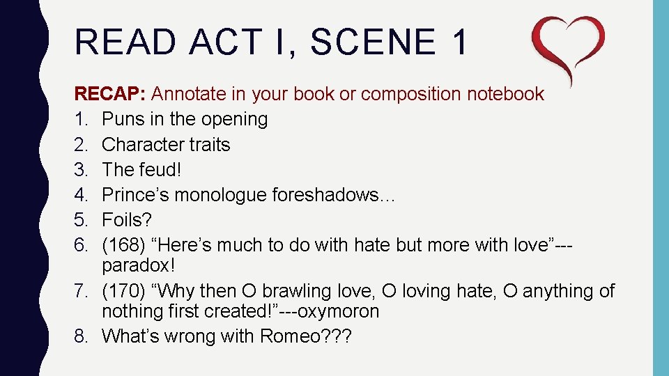 READ ACT I, SCENE 1 RECAP: Annotate in your book or composition notebook 1.