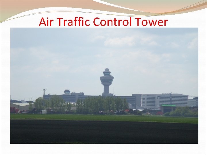 Air Traffic Control Tower 