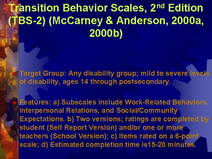 Transition Behavior Scales, 2 nd Edition (TBS-2) (Mc. Carney & Anderson, 2000 a, 2000