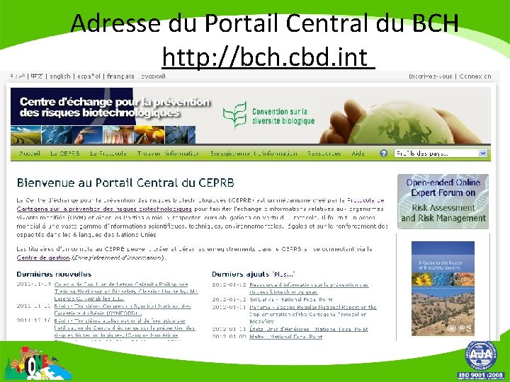 Adresse du Portail Central du BCH http: //bch. cbd. int 