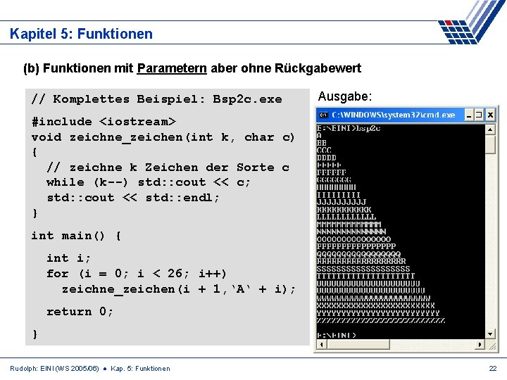 Kapitel 5: Funktionen (b) Funktionen mit Parametern aber ohne Rückgabewert // Komplettes Beispiel: Bsp