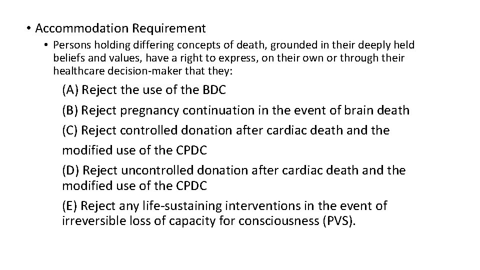 • Accommodation Requirement • Persons holding differing concepts of death, grounded in their • Accommodation Requirement • Persons holding differing concepts of death, grounded in their