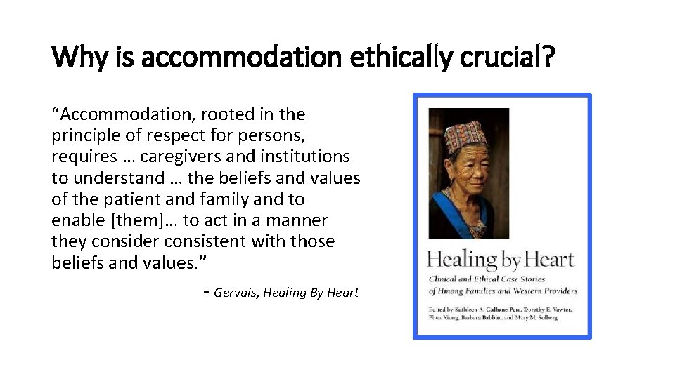 Why is accommodation ethically crucial? “Accommodation, rooted in the principle of respect for persons, Why is accommodation ethically crucial? “Accommodation, rooted in the principle of respect for persons,