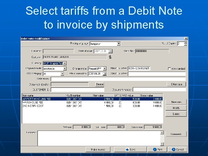 Select tariffs from a Debit Note to invoice by shipments 