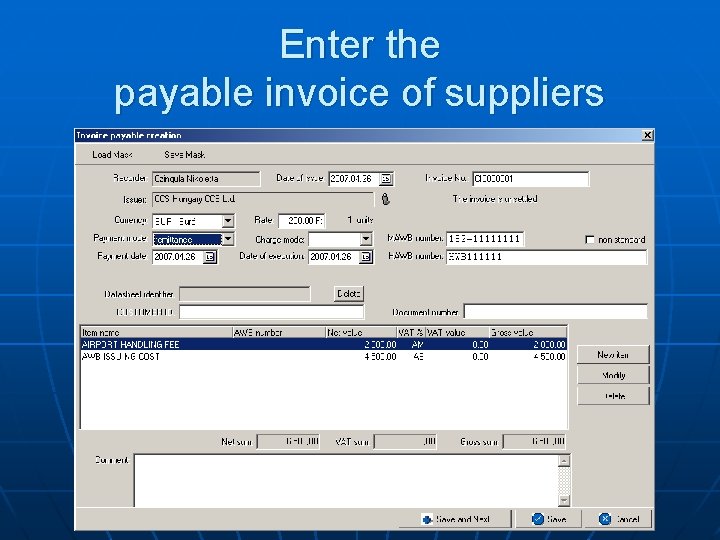 Enter the payable invoice of suppliers 