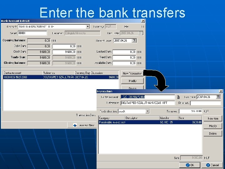 Enter the bank transfers 